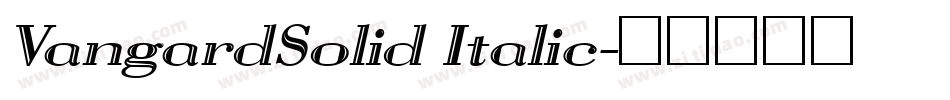 VangardSolid Italic字体转换